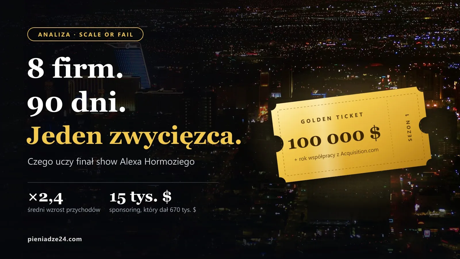 Złoty bilet 100 000 dolarów na tle nocnego Las Vegas – finał Scale or Fail